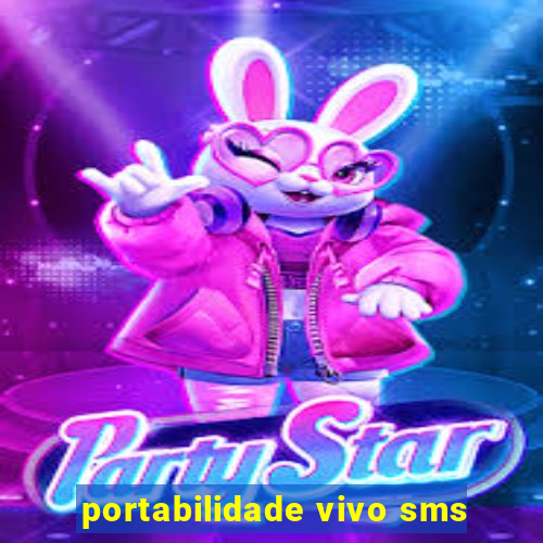 portabilidade vivo sms